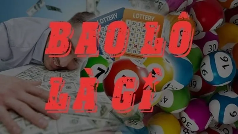 Hiểu về đánh lô hay bao lô là gì cần cập nhật chi tiết